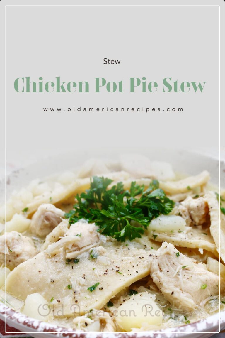 Chicken Pot Pie Stew {Amish Family Recipes} Old American Recipes