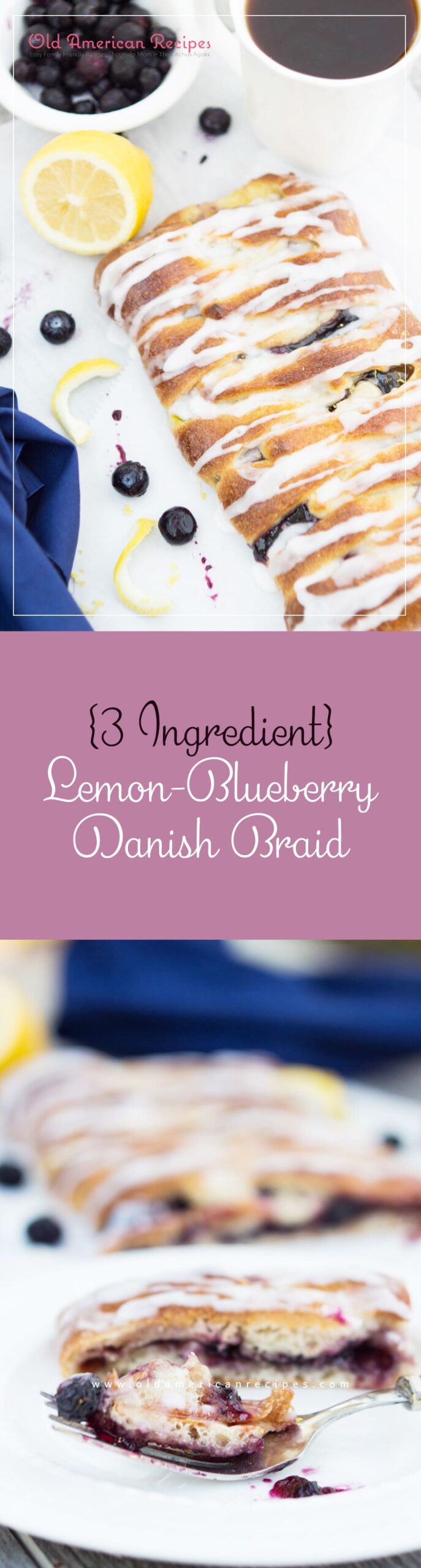 {3 Ingredient} Lemon-Blueberry Danish Braid