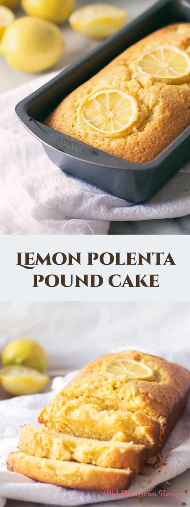 Lemon Polenta Pound Cake Old American Recipes