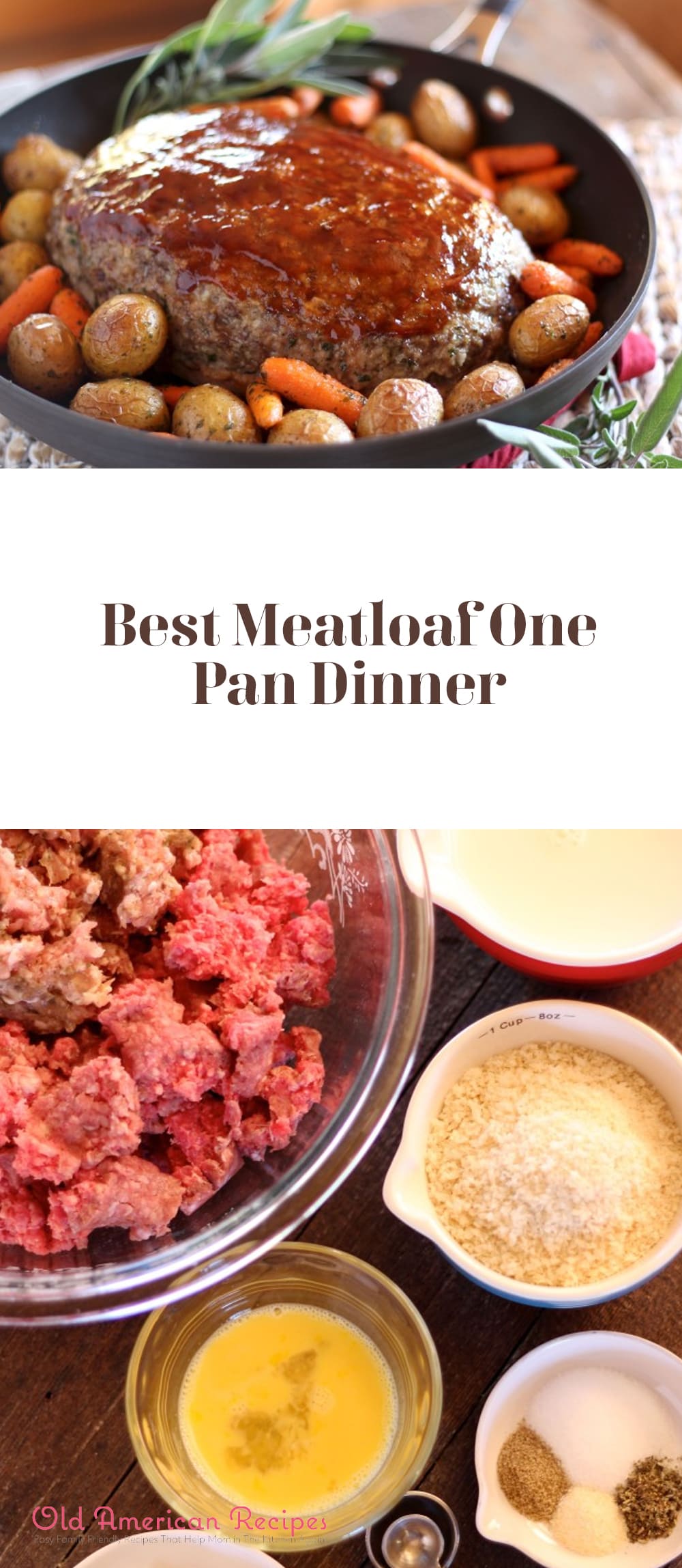 Best Meatloaf One Pan Dinner