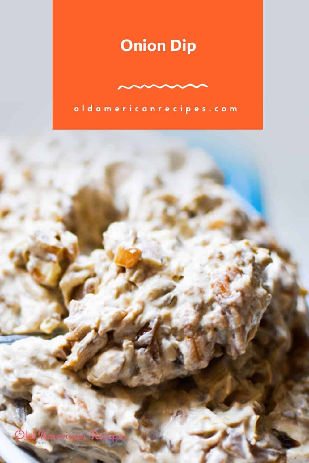 Onion Dip Old American Recipes