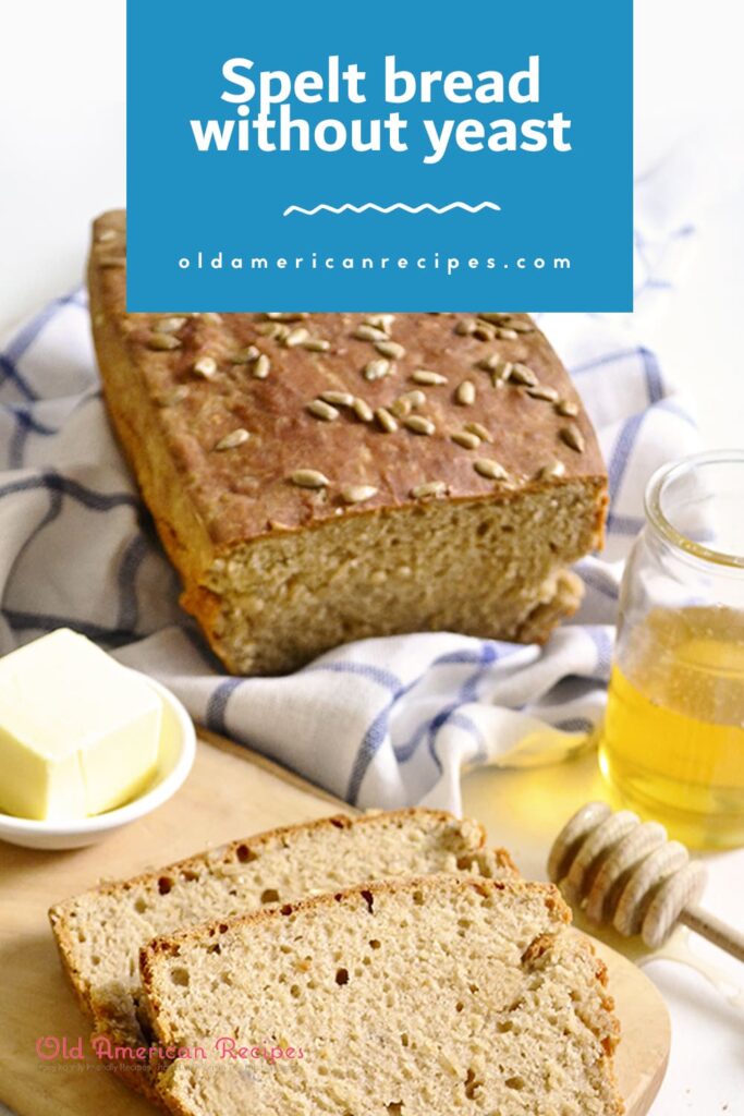Spelt bread without yeast