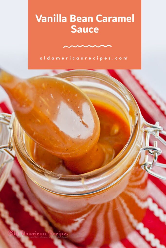 Vanilla Bean Caramel Sauce